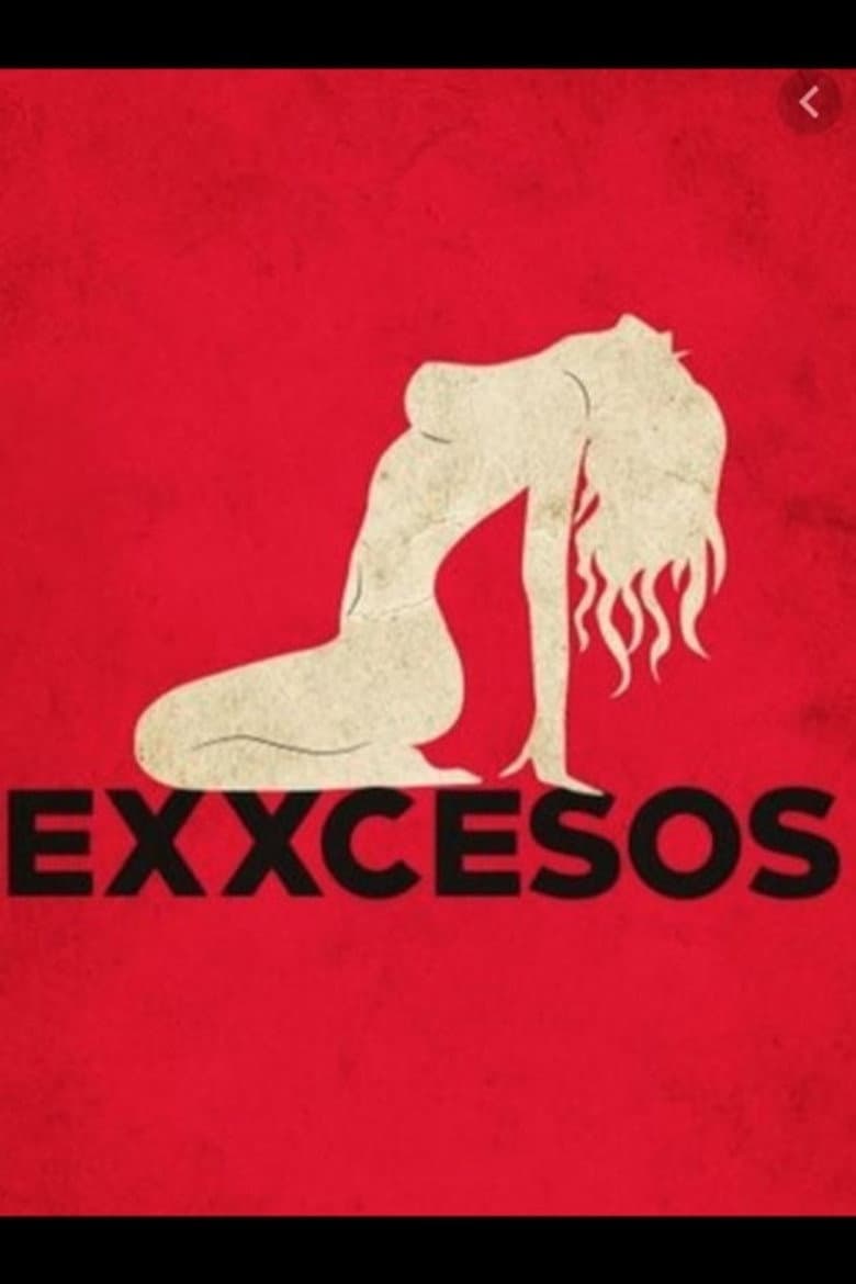 Exxcesos poster