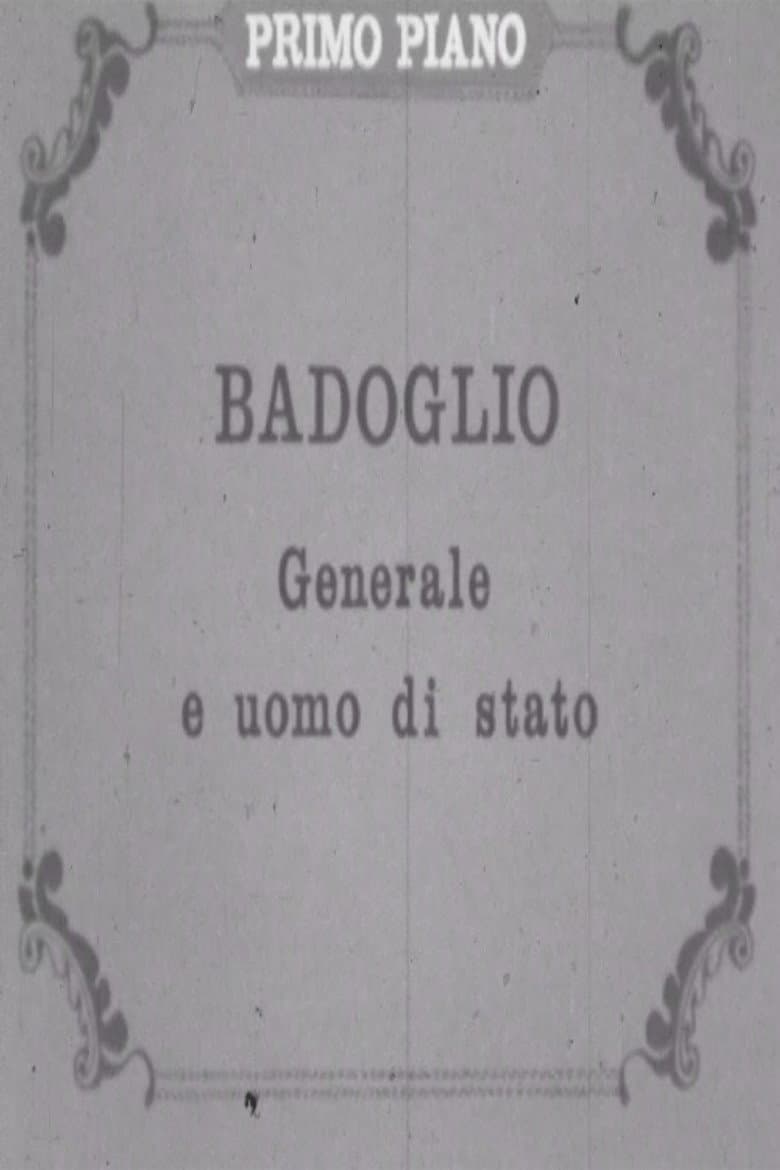Badoglio: generale e uomo di stato poster