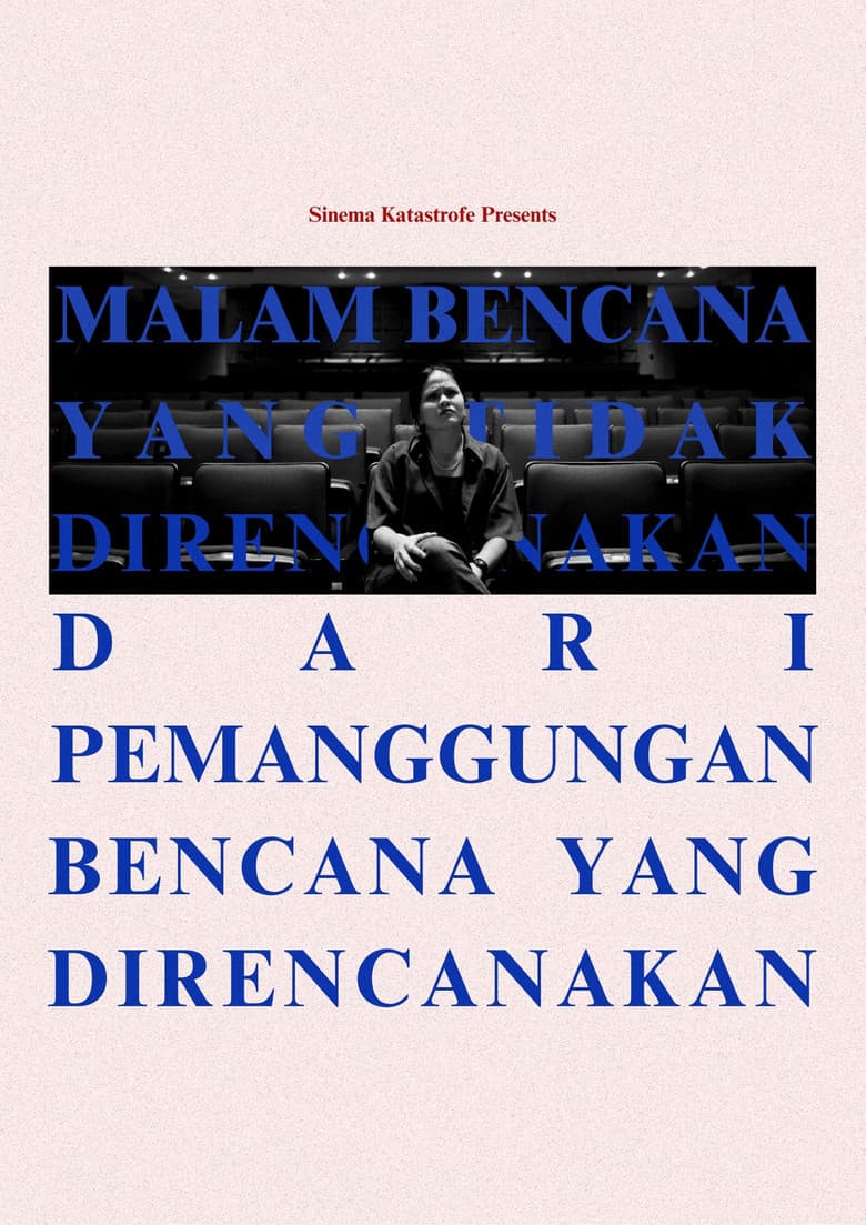 The Night of Unplanned Disaster in a Planned Catastrophe poster