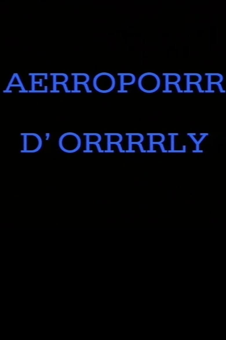 Aérroporrr d'Orrrrly poster
