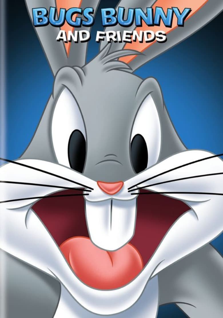 Bugs Bunny and Friends poster