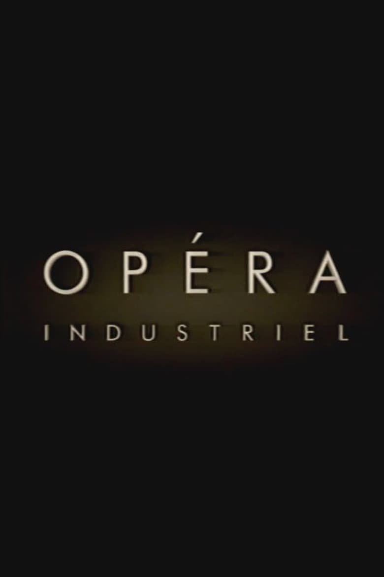 Opéra Industriel poster