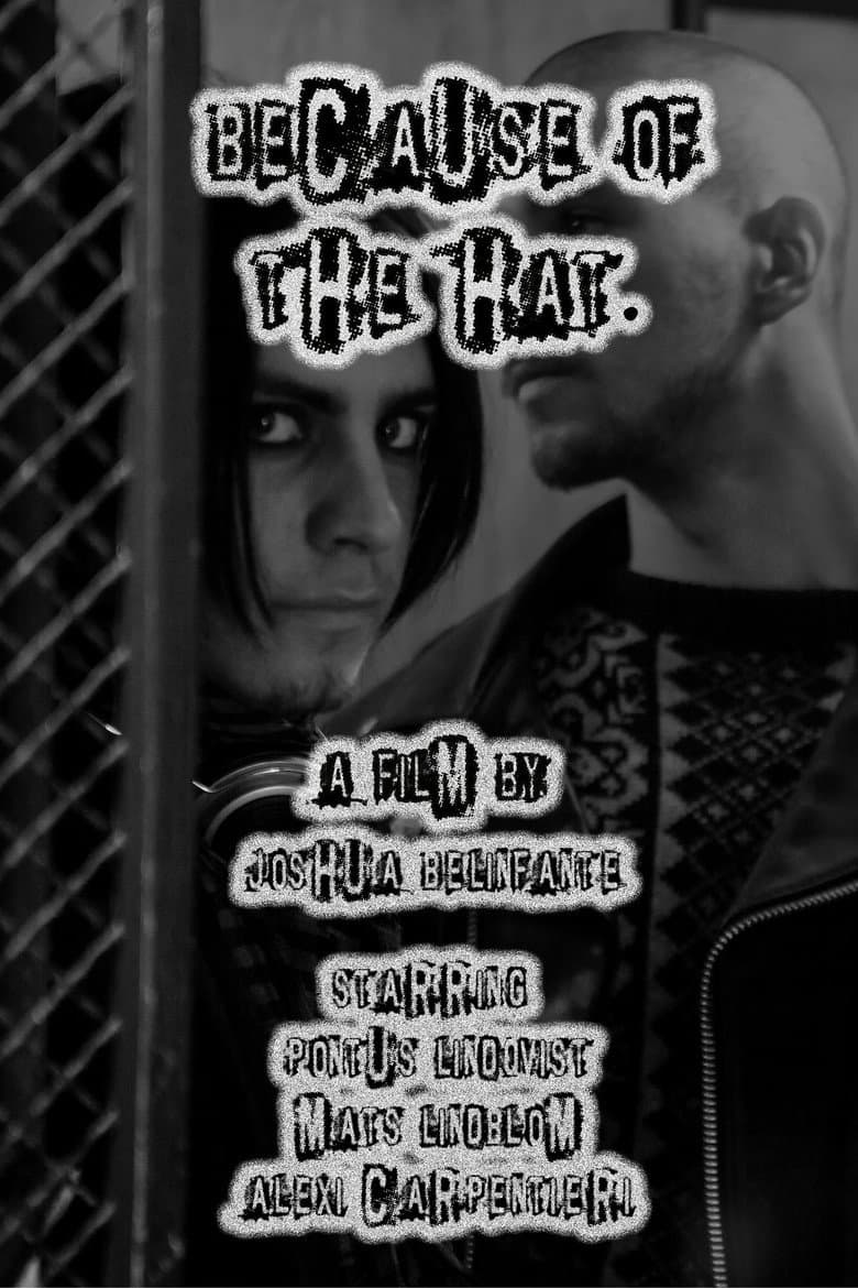 Because of the Hat poster
