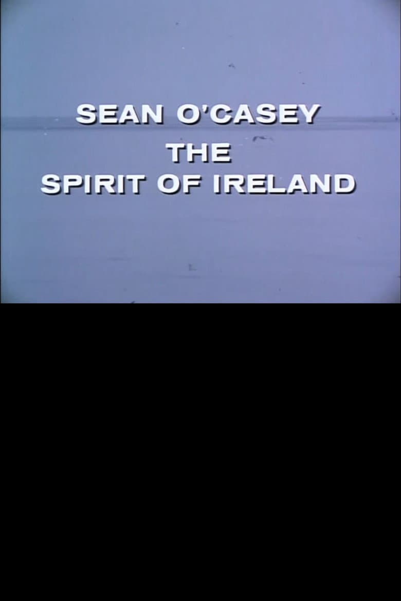 Sean O'Casey: The Spirit of Ireland poster