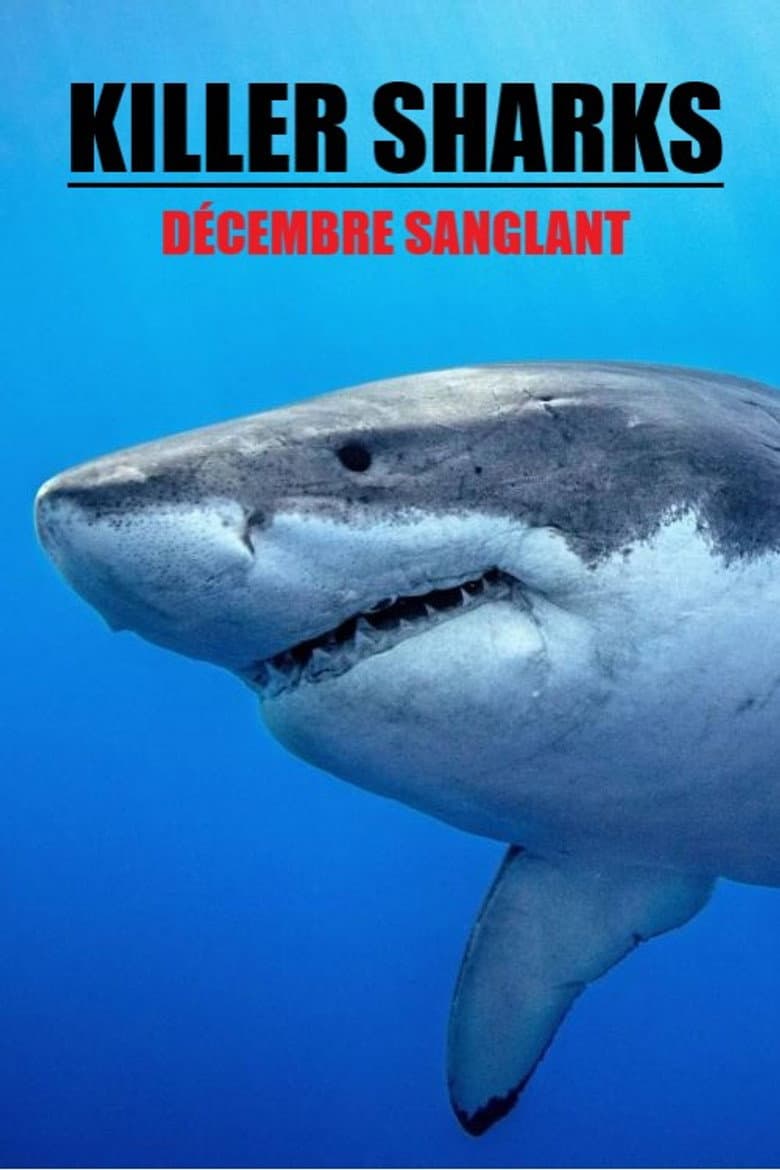 Killer Sharks: The Attacks of Black December poster