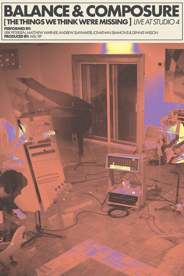 Balance & Composure - The Things We Think We're Missing - Live at Studio 4 poster