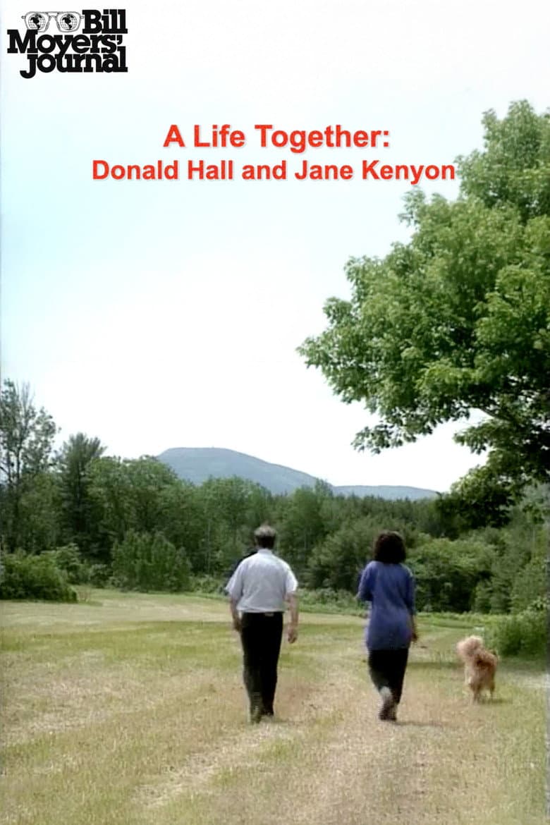 Bill Moyers' Journal: A Life Together – Donald Hall and Jane Kenyon poster