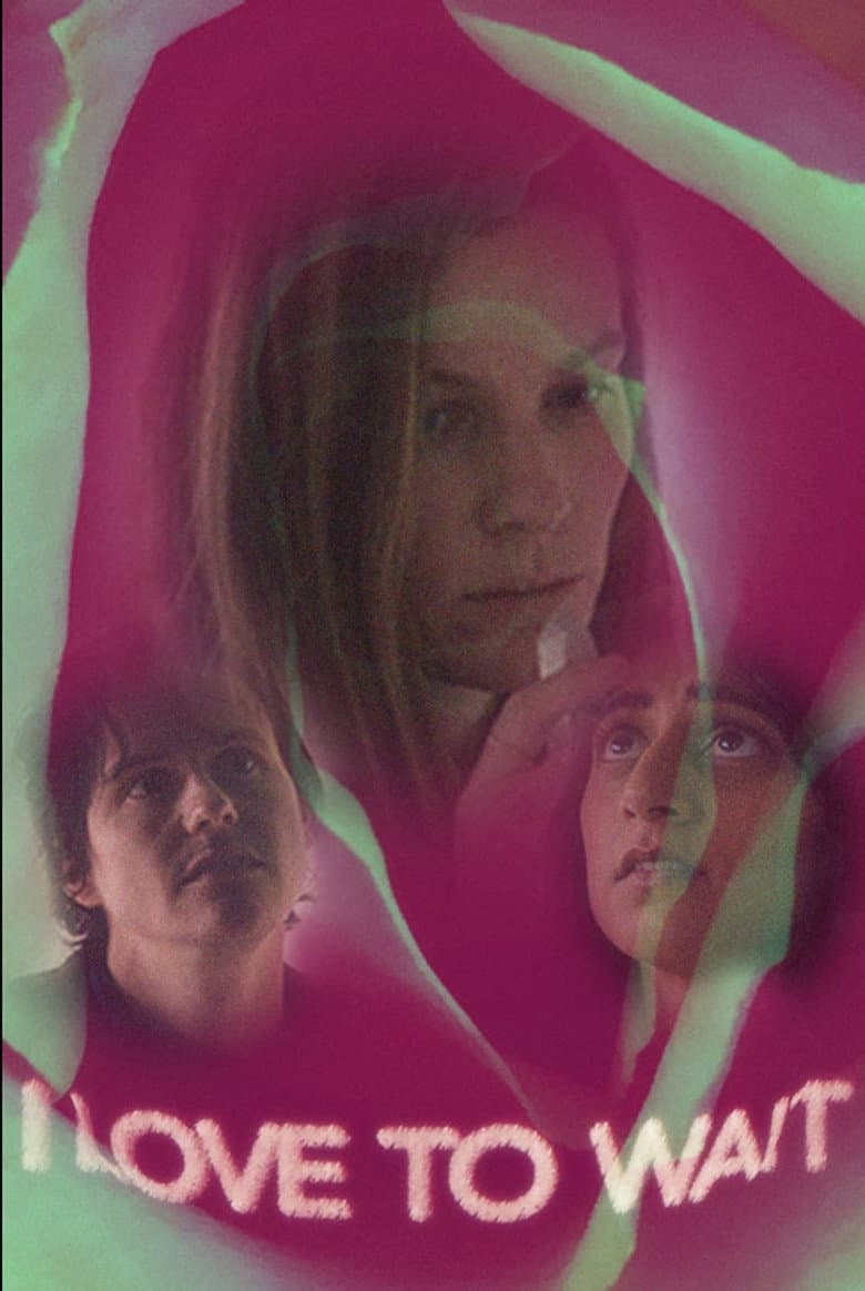 I Love to Wait poster