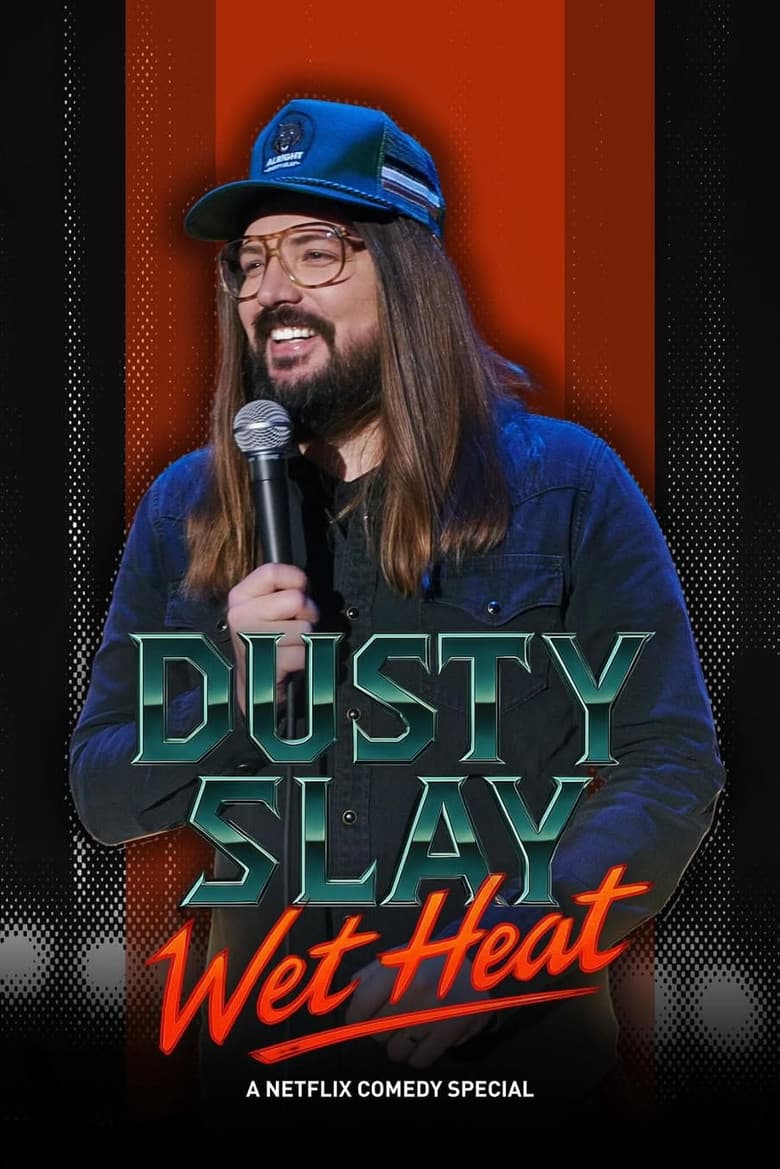 Dusty Slay: Wet Heat poster