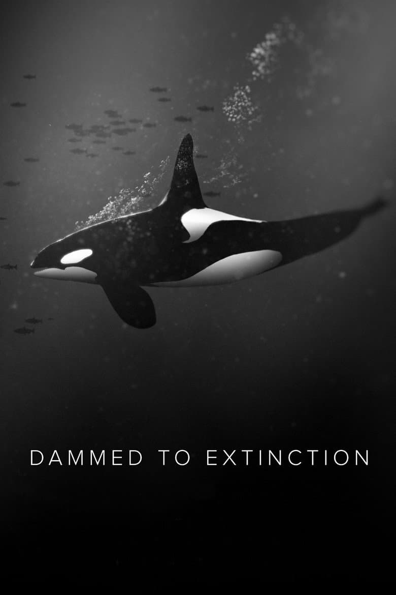 Dammed to Extinction poster
