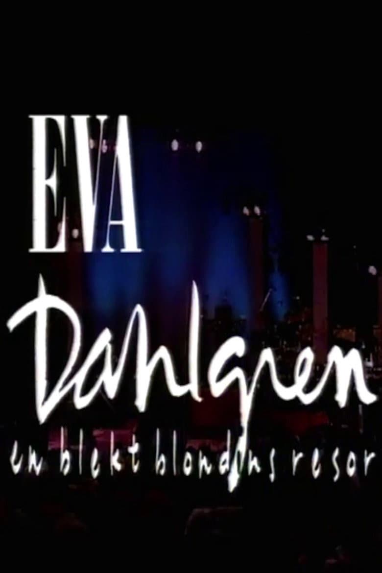 Eva Dahlgren: En blekt blondins resor poster