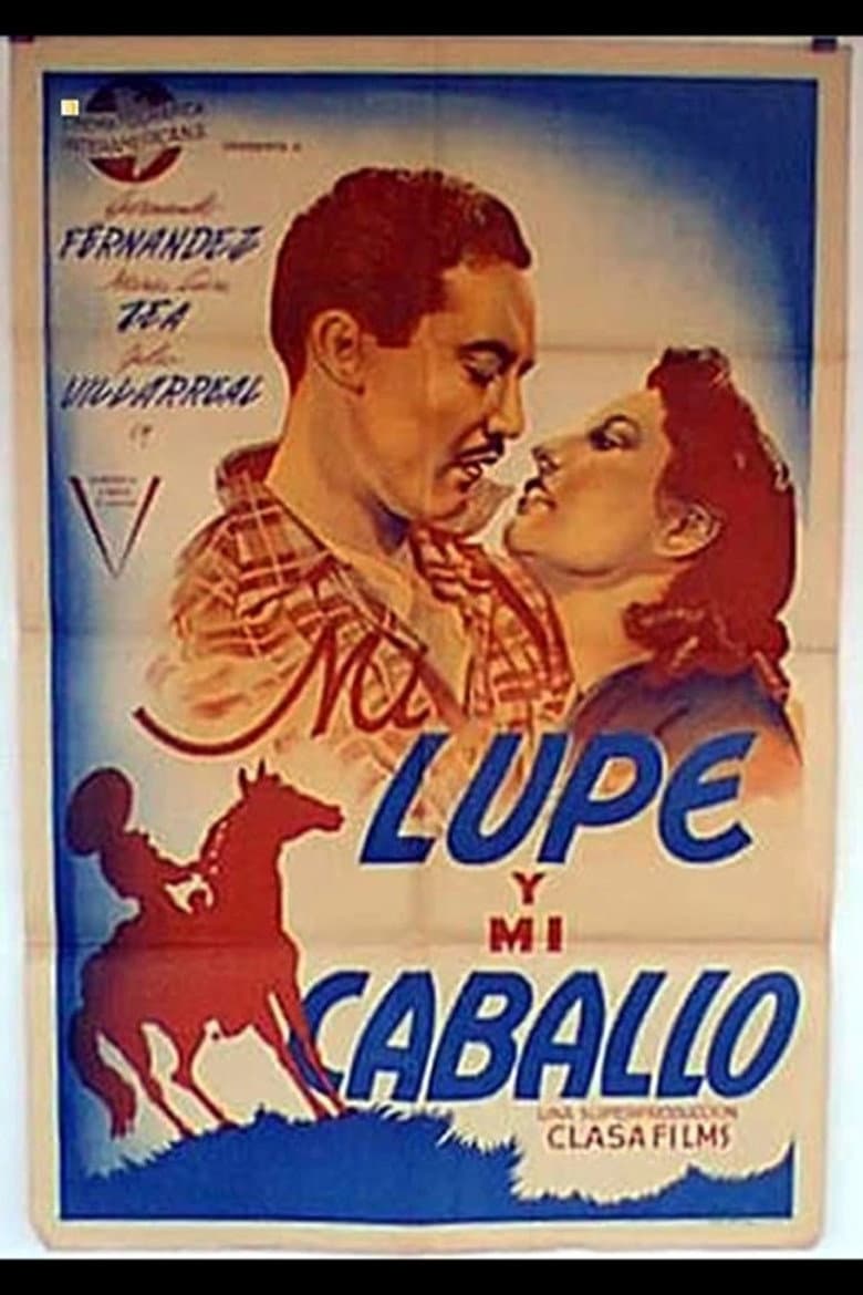 Mi lupe y mi caballo poster