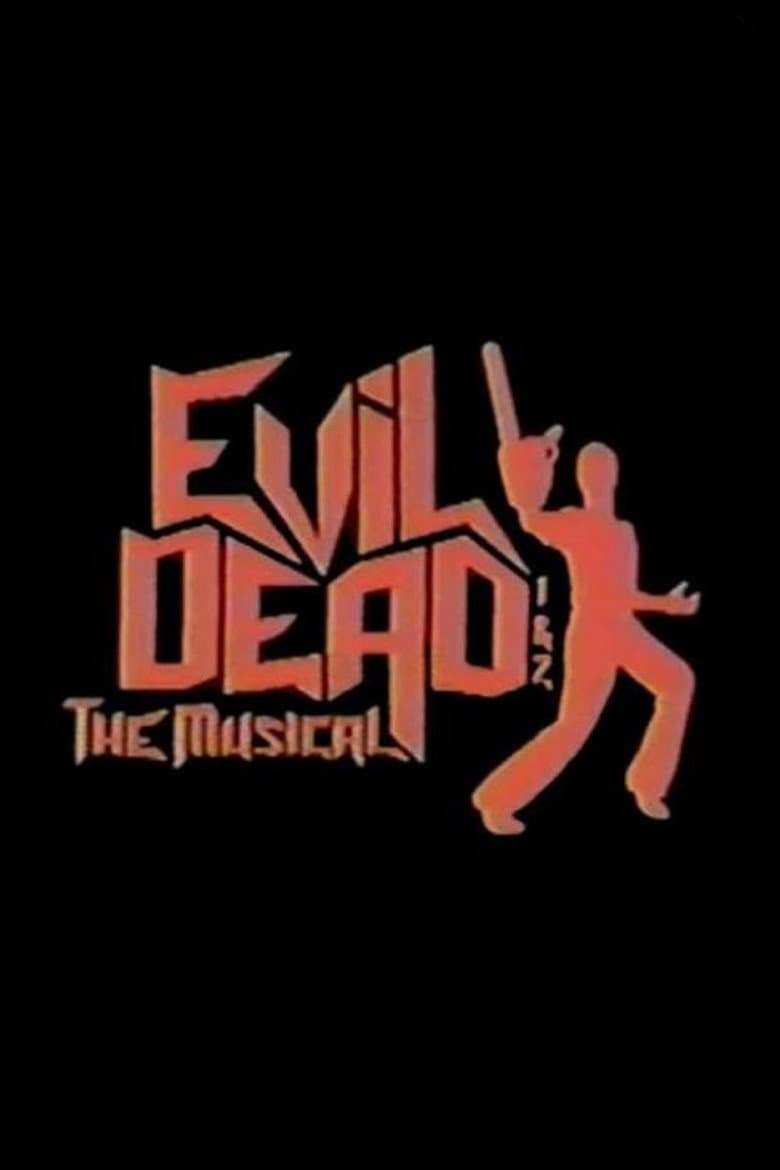 Evil Dead 1 & 2: The Musical poster