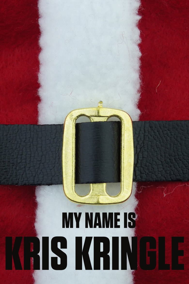 My Name Is Kris Kringle poster