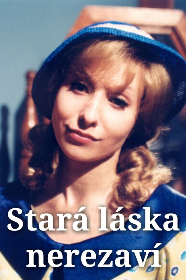 Stará láska nerezaví poster