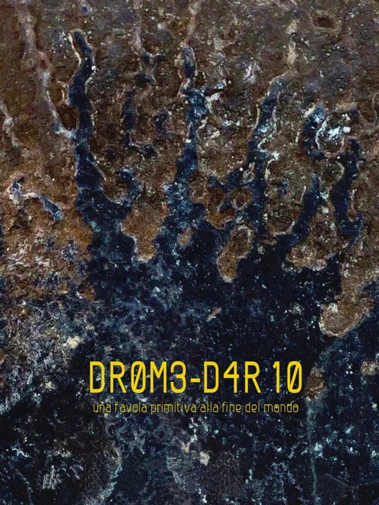 DR0M3-D4R10: a primitive fairy tale at the end of the world poster