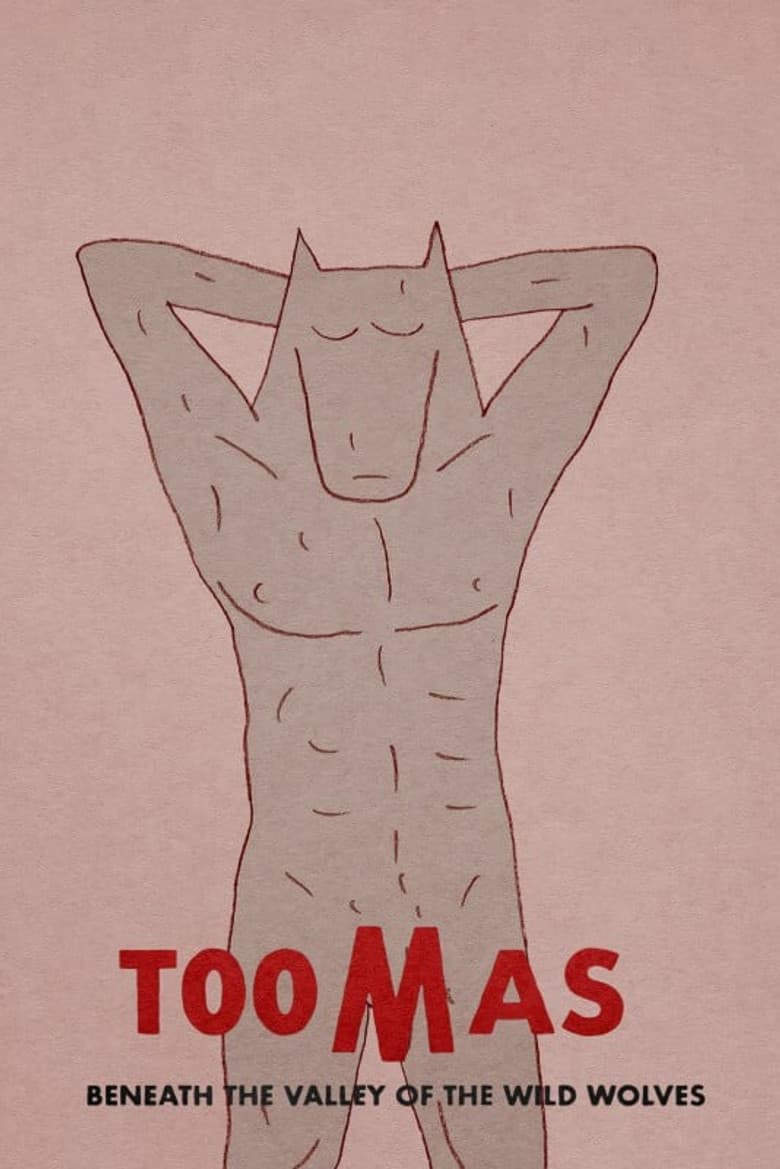 Toomas Beneath the Valley of the Wild Wolves poster