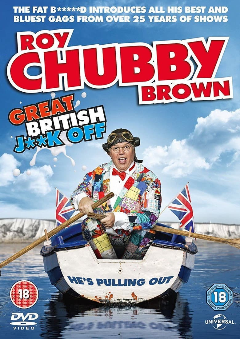 Roy Chubby Brown: Great British Jerk Off poster