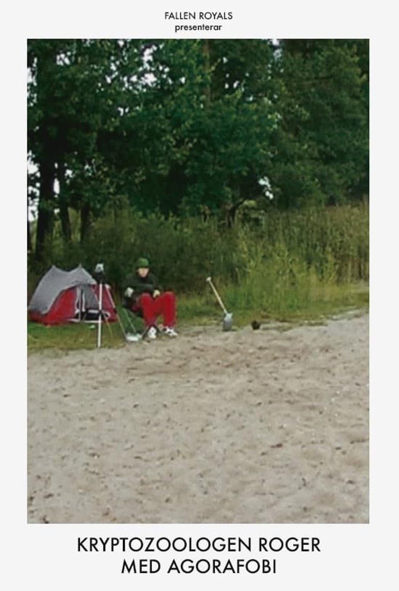 Kryptozoologen Roger med agorafobi poster