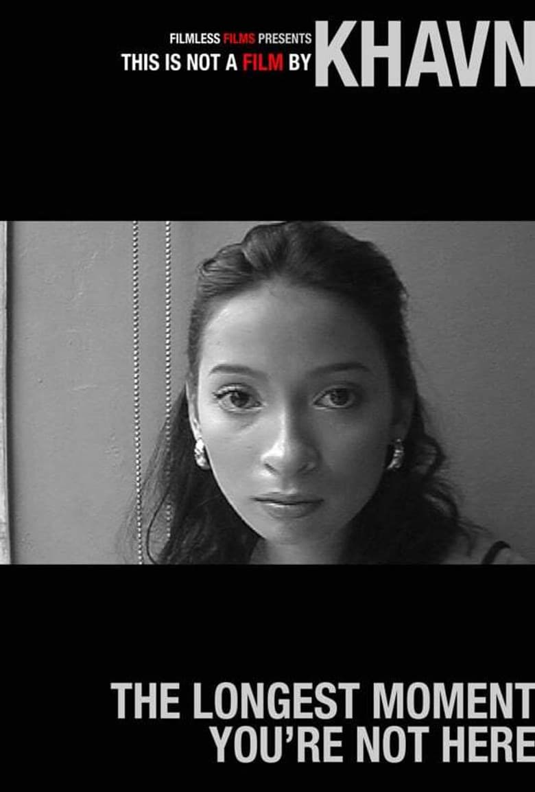 The Longest Moment You're Not Here poster