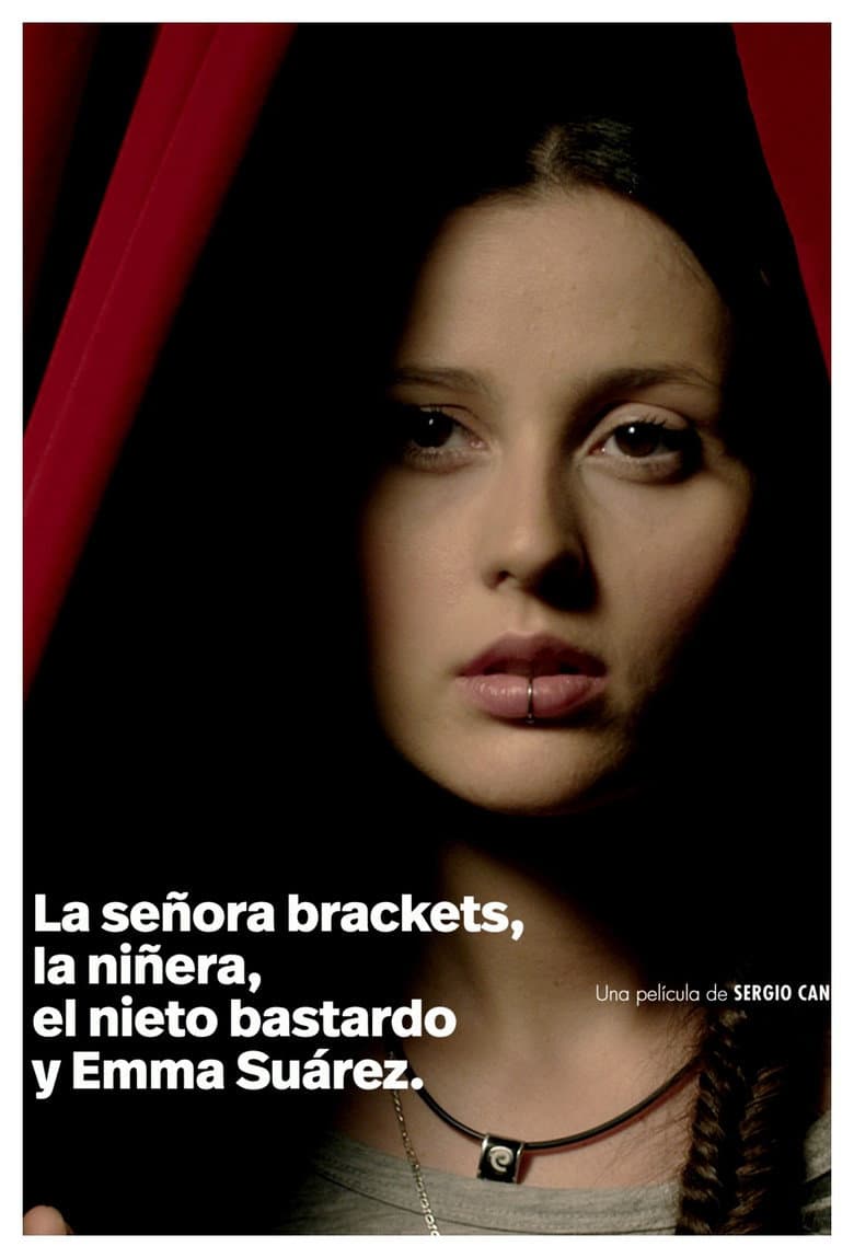 Miss Brackets, the Baby-sitter, the Bastard Grandson and Emma Suarez poster