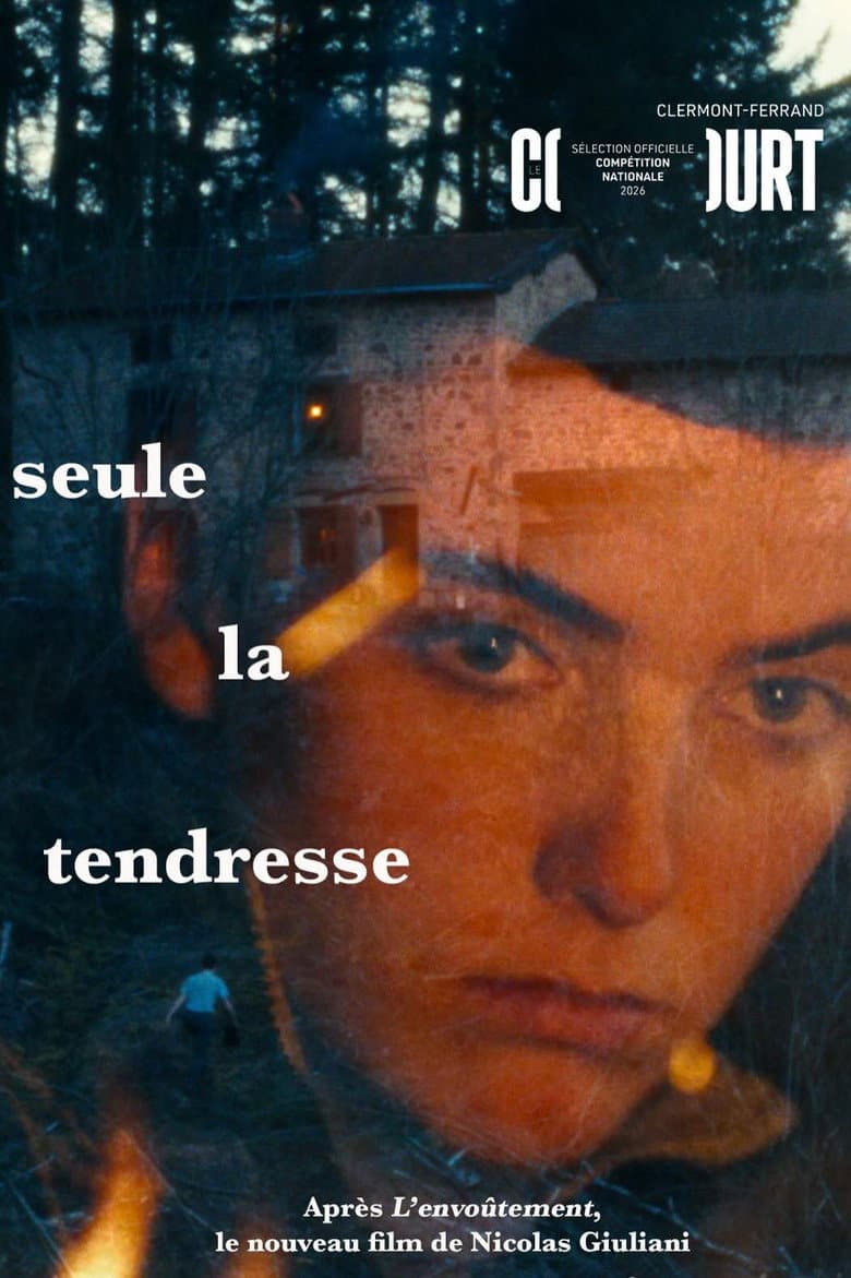 Seule la tendresse poster