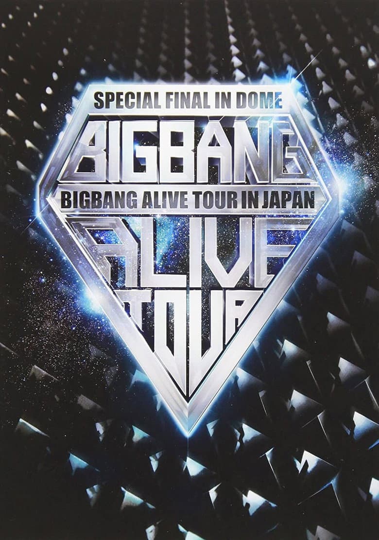 BIGBANG ALIVE TOUR 2012 In Japan -Special Final In Dome- poster