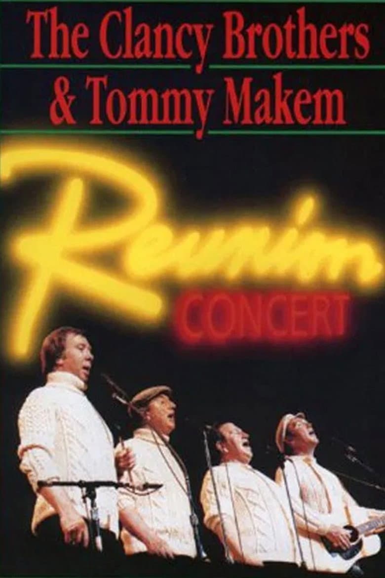The Clancy Brothers and Tommy Makem: Reunion Concert poster