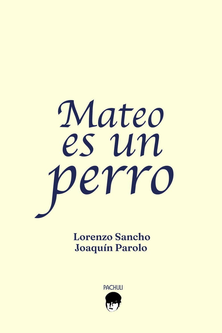 Mateo es un perro. poster