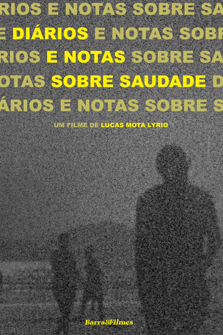 Diários e Notas sobre Saudade poster