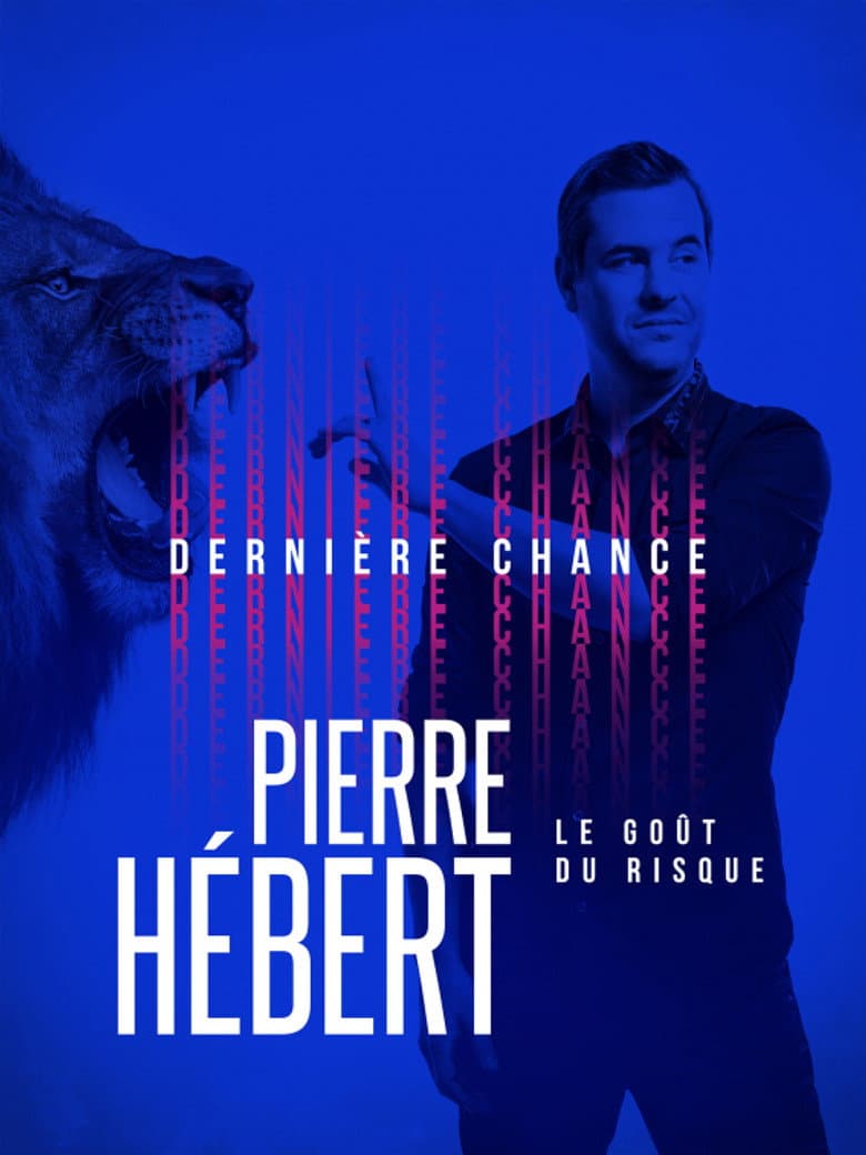 Pierre Hébert: Le Goût Du Risque poster