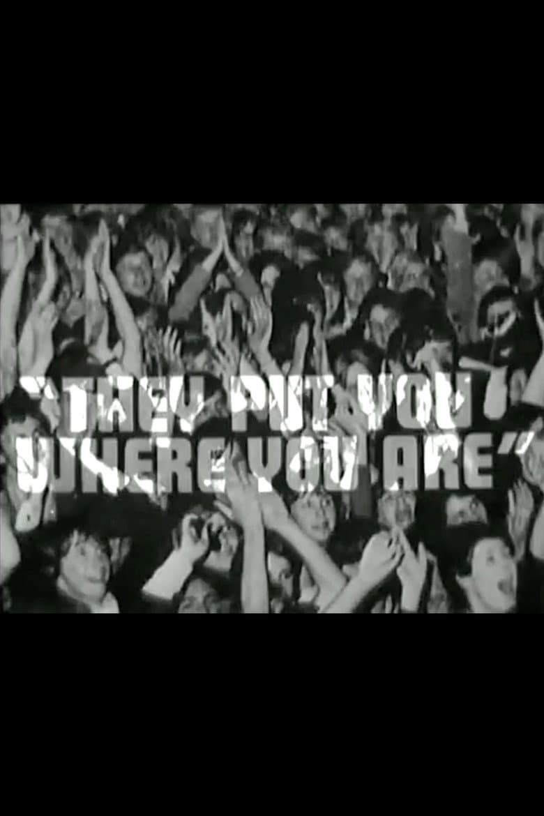 They Put You Where You Are poster