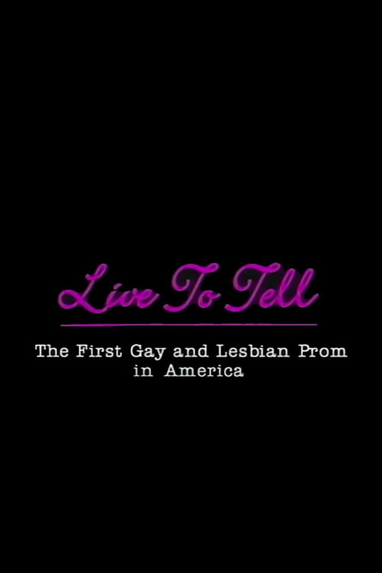 Live to Tell: The First Gay and Lesbian Prom in America poster