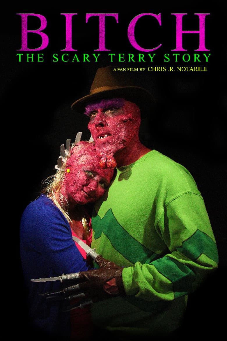 Bitch: The Scary Terry Story poster