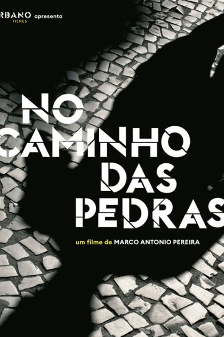 No Caminho das Pedras poster