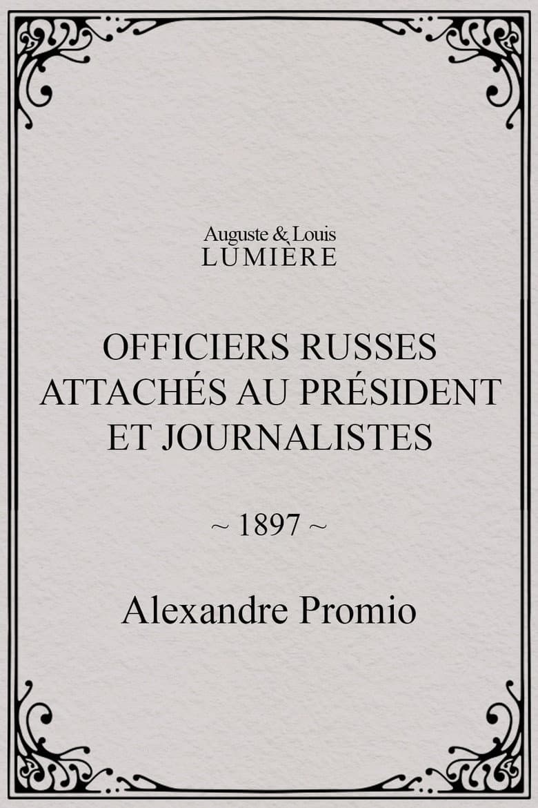 Officiers russes attachés au président et journalistes poster