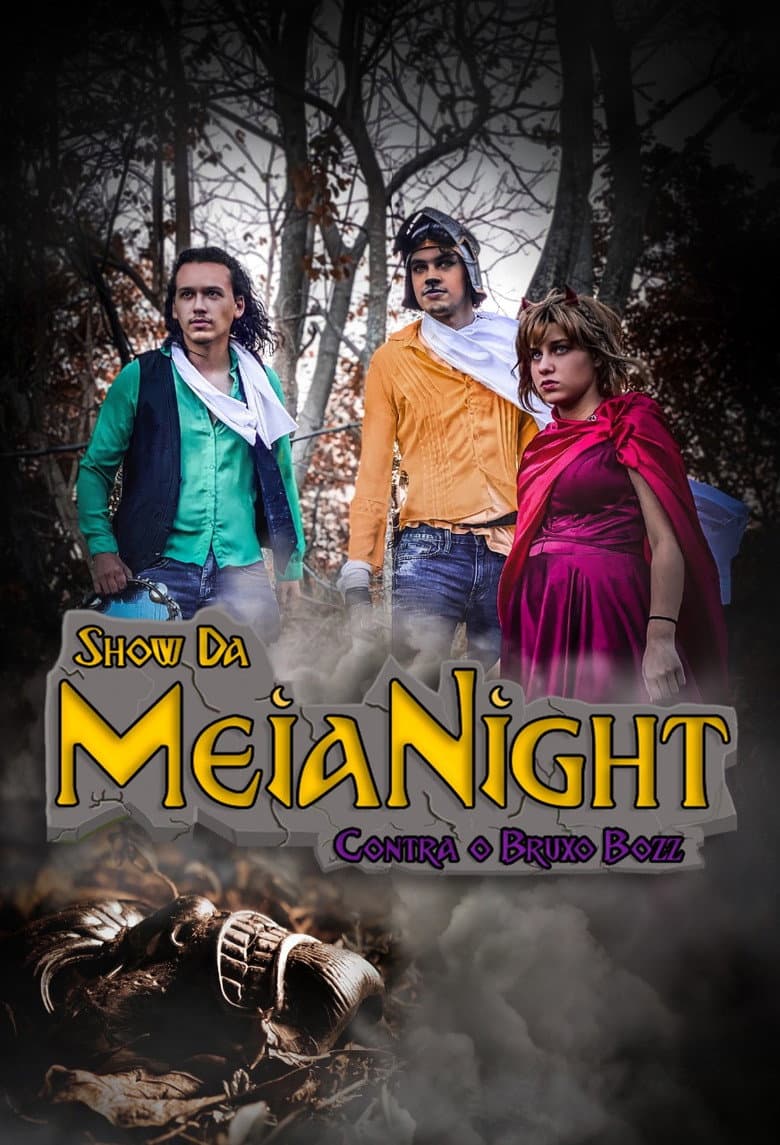 Show da Meia Night Contra o Bruxo Bozz poster
