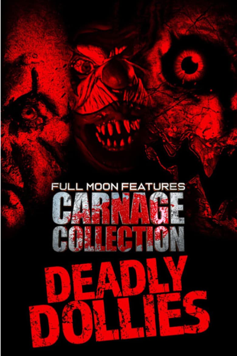 Carnage Collection: Deadly Dollies poster