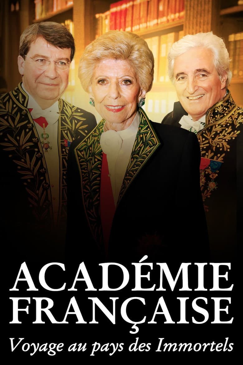 Académie française, voyage au pays des Immortels poster