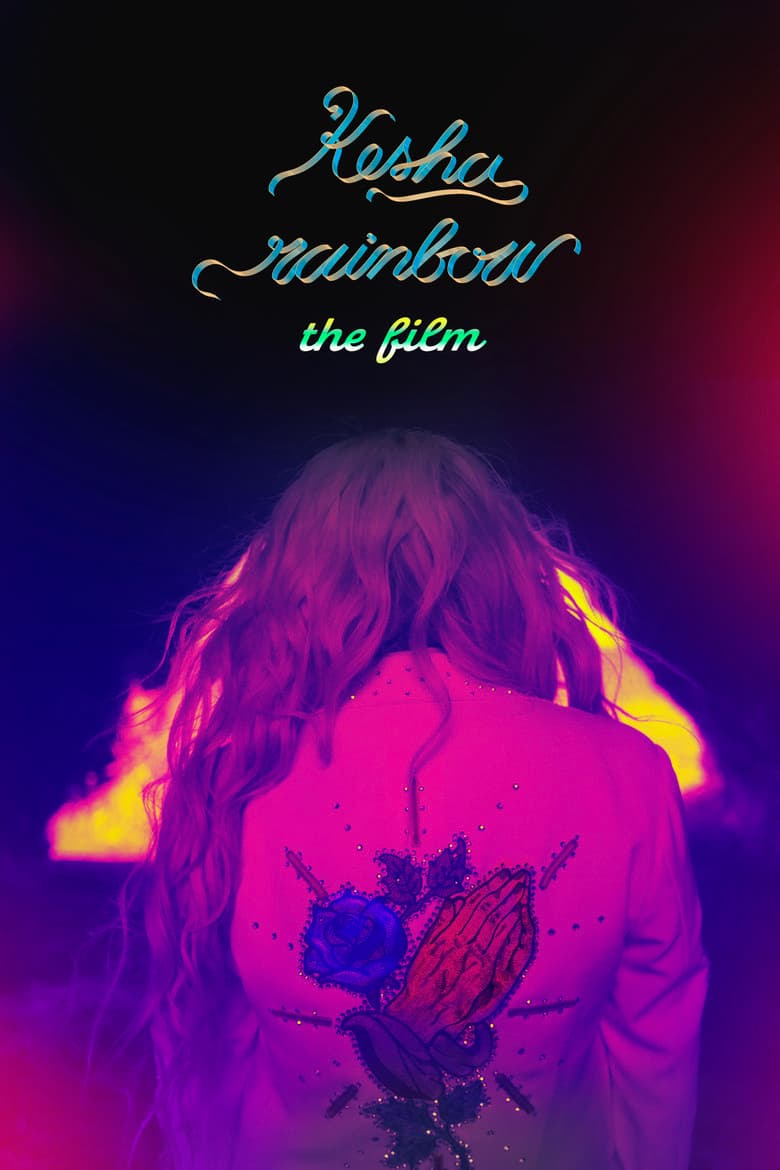 Kesha: Rainbow - The Film poster