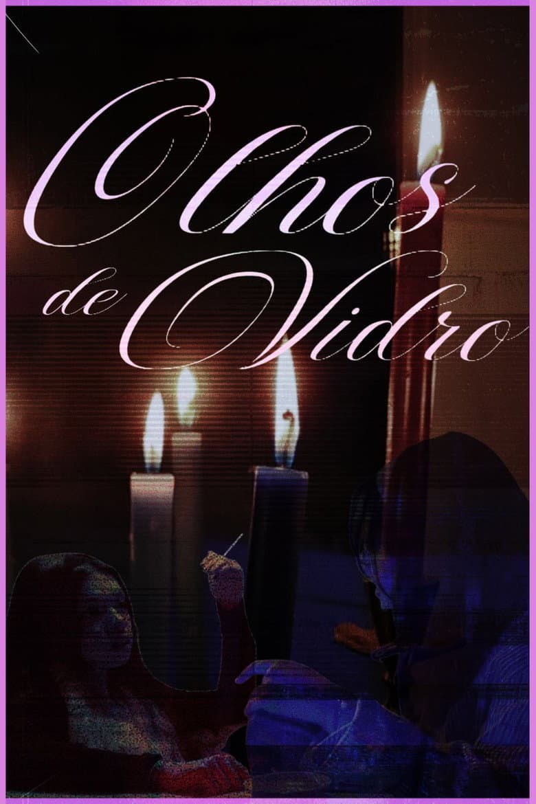 Olhos de vidro poster
