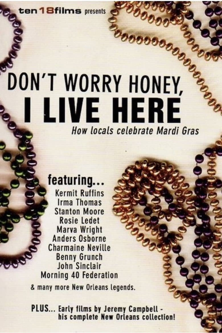 Don't Worry Honey, I Live Here: How Locals Celebrate Mardi Gras poster