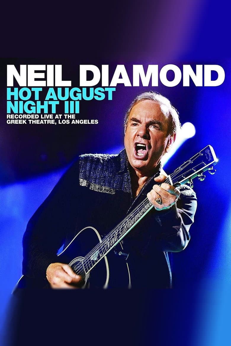 Neil Diamond - Hot August Night III poster