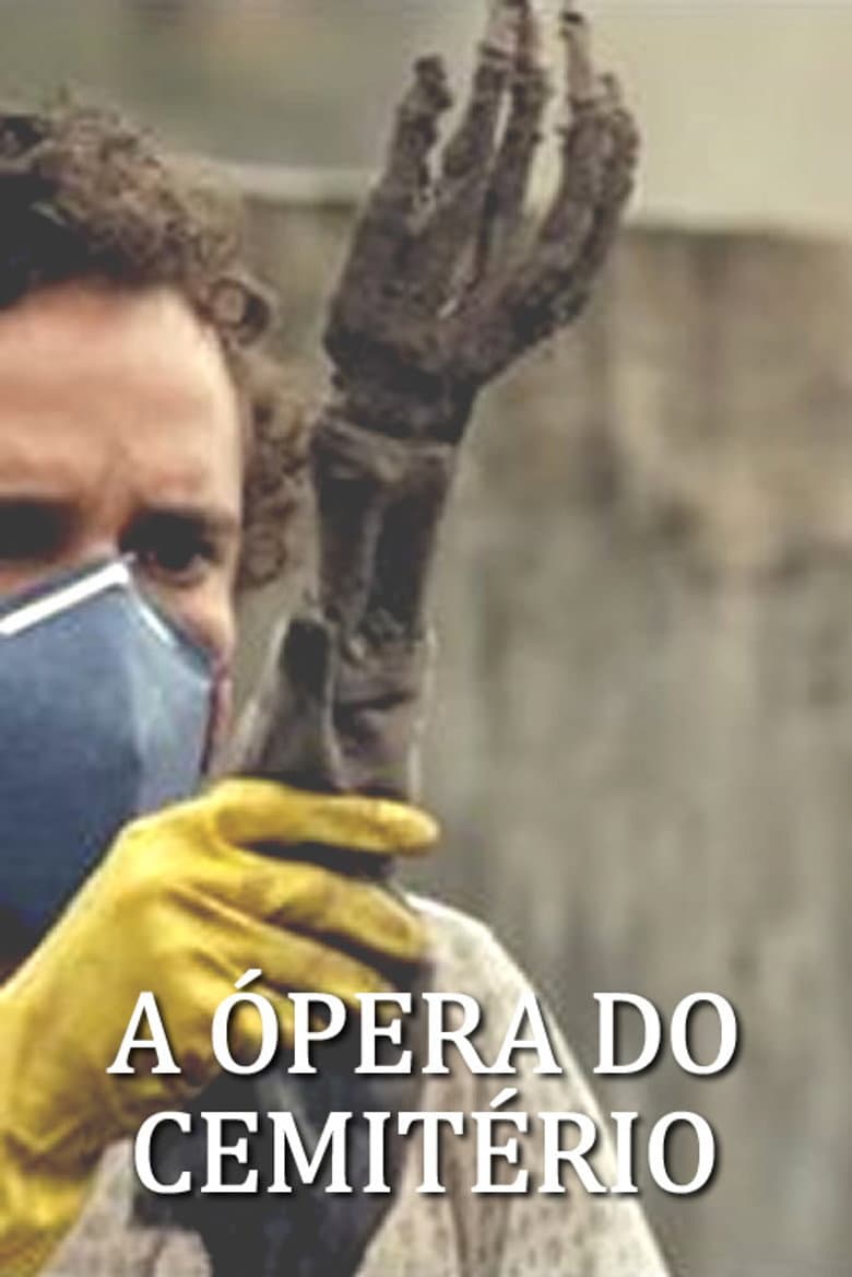 A Ópera do Cemitério poster