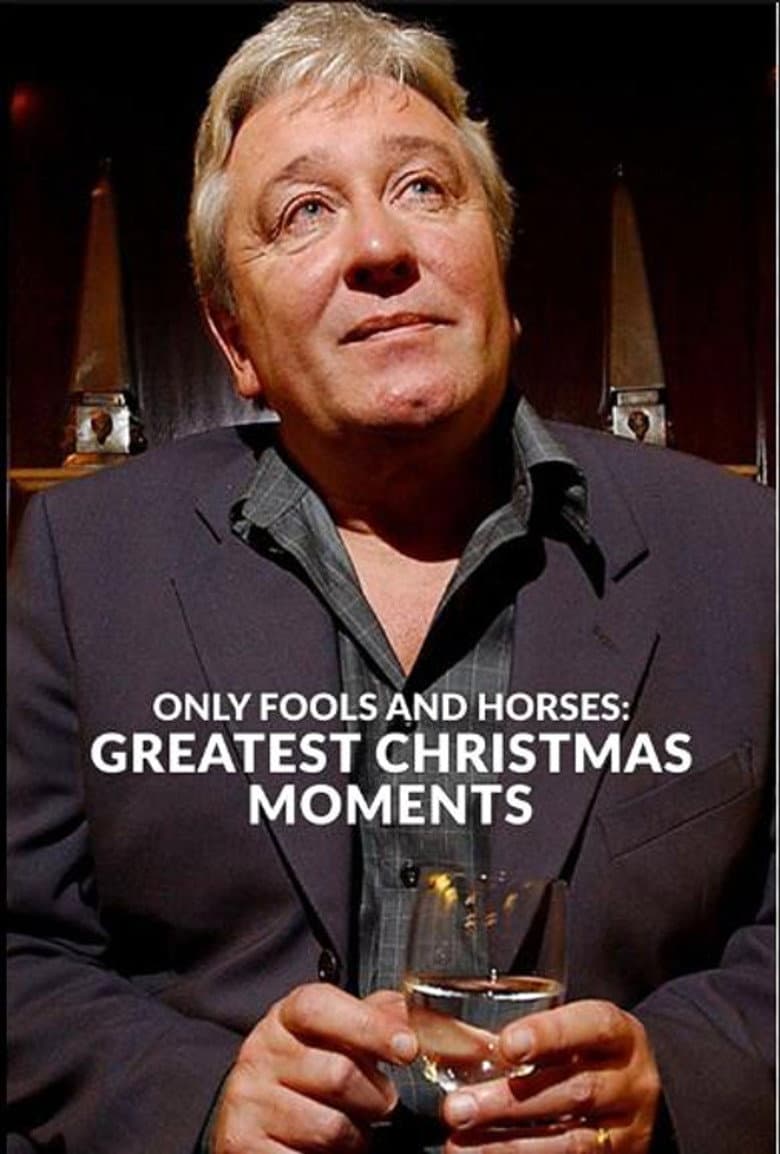 Only Fools and Horses: Greatest Christmas Moments poster