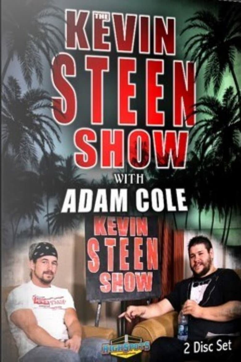 The Kevin Steen Show: Adam Cole poster