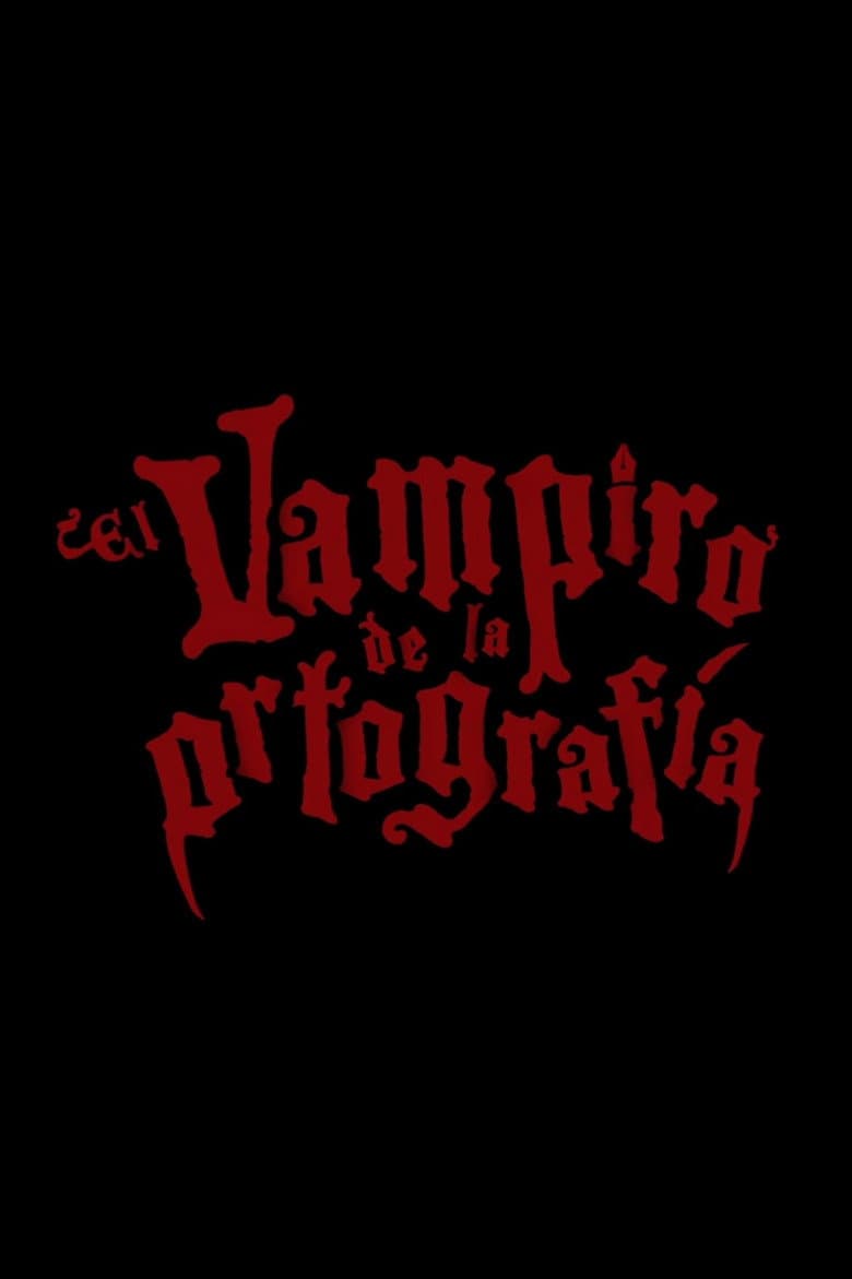 El vampiro de la ortografía poster
