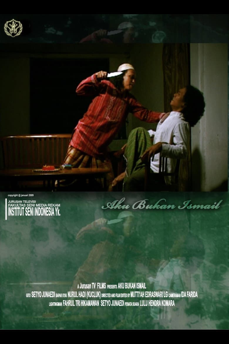 Aku Bukan Ismail poster