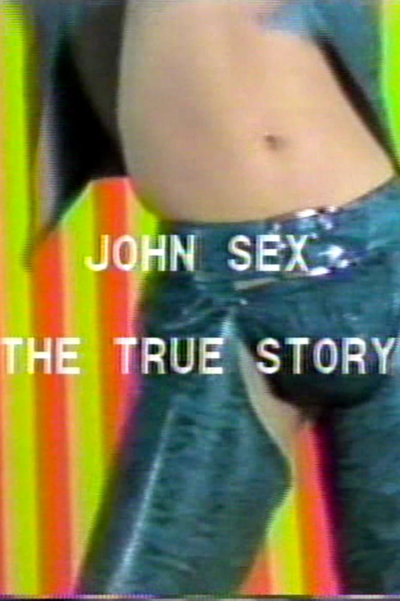John Sex: The True Story poster
