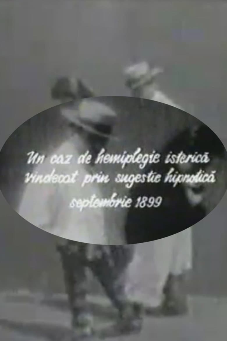 A Case of Hysterical Hemiplegia Cured Through Hypnotic Suggestion poster